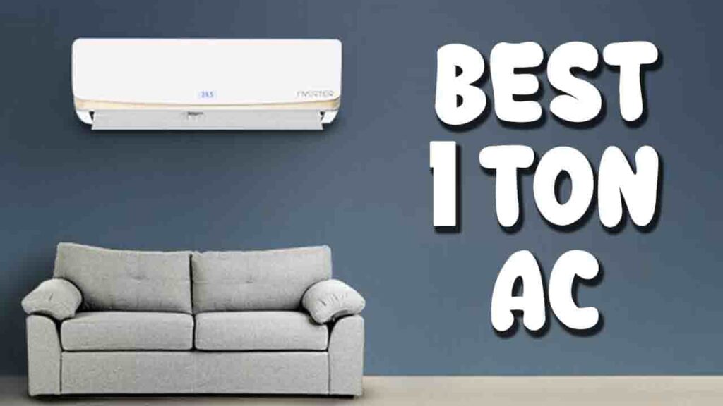 Best 1 Ton Ac in India 2021 Comfy Suggest